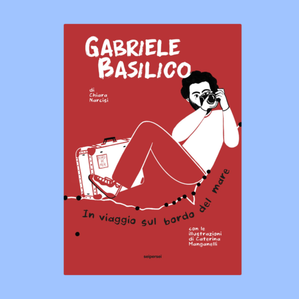 "Gabriele Basilico, in viaggio sul bordo del mare"- Chiara Narcisi