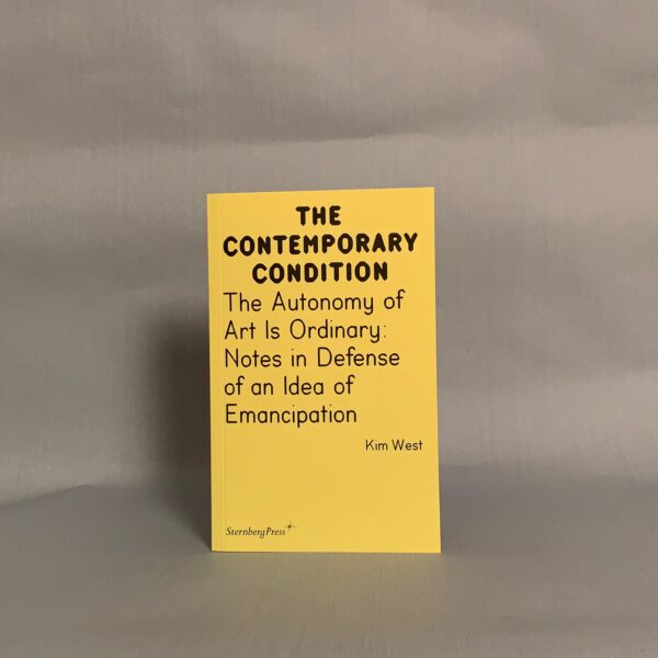 THE CONTEMPORARY CONDITION - Kim West