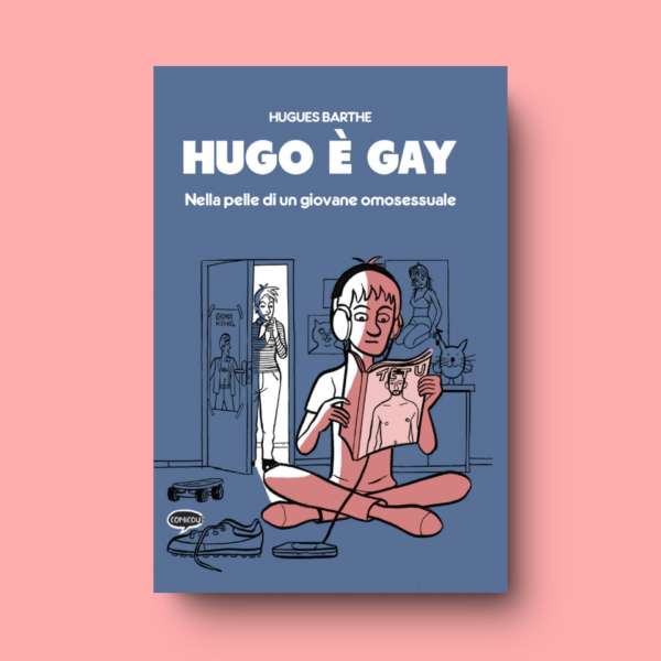 "Hugo è gay" fumetto di Hugues Barthe pubblicato con comicout