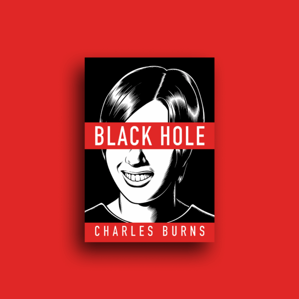 "Black Hole"- Charles Burns