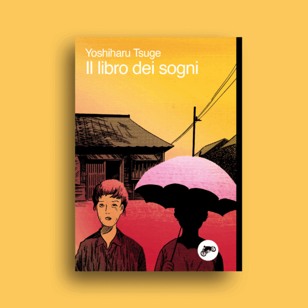"Il libro dei sogni"- Yoshiharu Tsuge