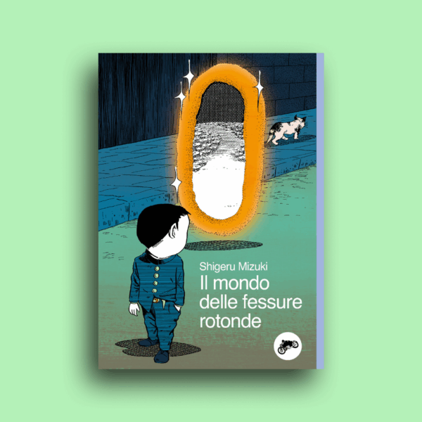 "Il mondo delle fessure rotonde"-Shigeru Mizuki
