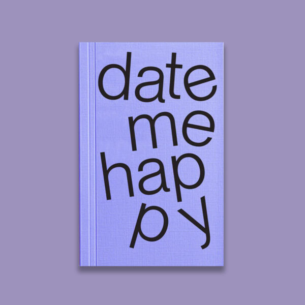 Date Me Happy di Julie Joliat colore viola
