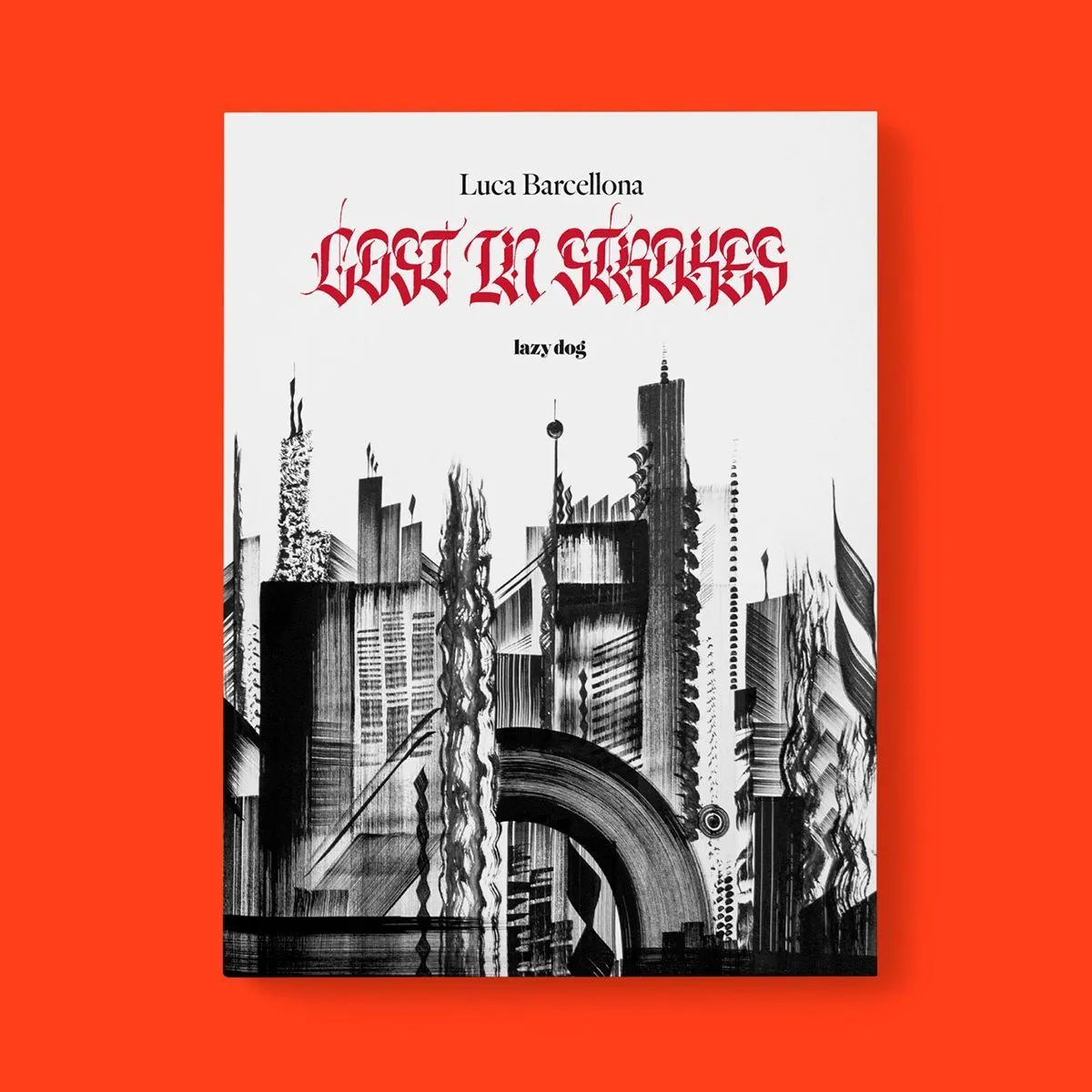Cover lost in strokes Luca Barcellona lazy dog press