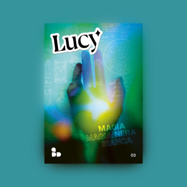 "Magia nera, magia bianca" - Lucy