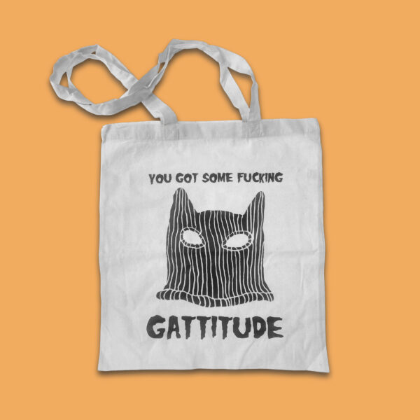 You got some gattitude